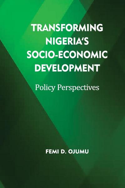 Transforming Nigeria’s Socio-Economic Development