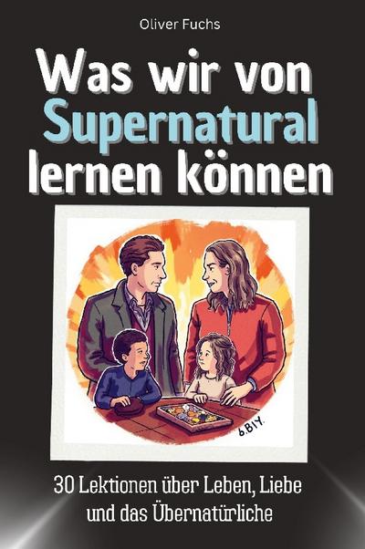 Was wir von Supernatural lernen können
