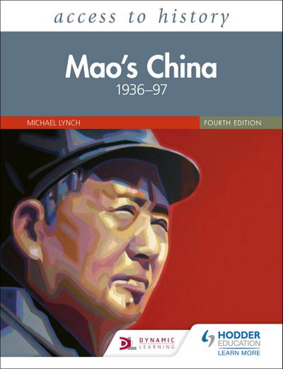 Access to History: Mao’s China 1936-97 Fourth Edition