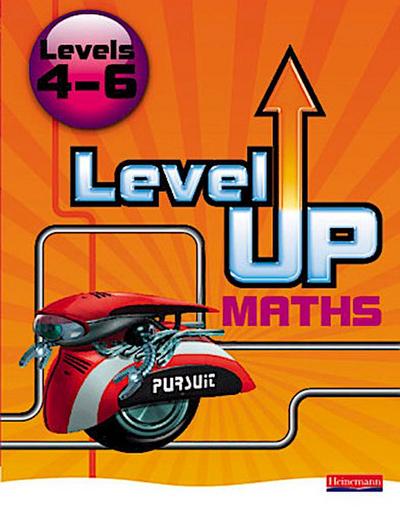 Level Up Maths: Pupil Book (Level 4-6)