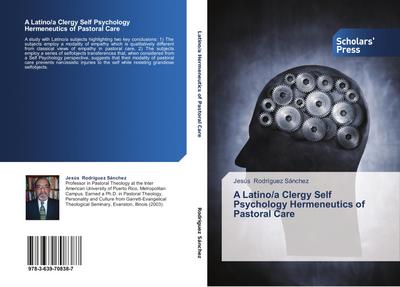 A Latino/a Clergy Self Psychology Hermeneutics of Pastoral Care
