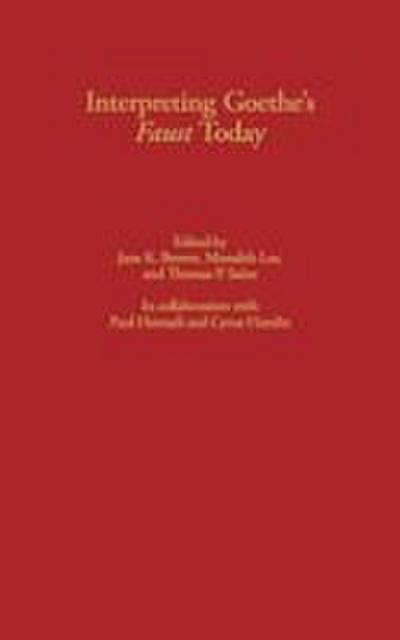 Interpreting Goethe’s Faust Today