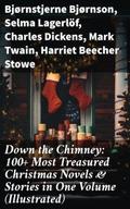 Down the Chimney: 100+ Most Treasured Christmas No