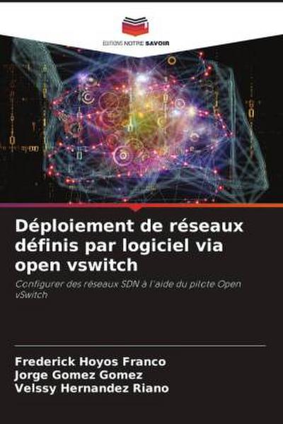 Déploiement de réseaux définis par logiciel via open vswitch