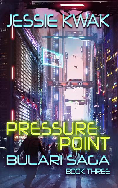 Pressure Point (The Bulari Saga, #3)