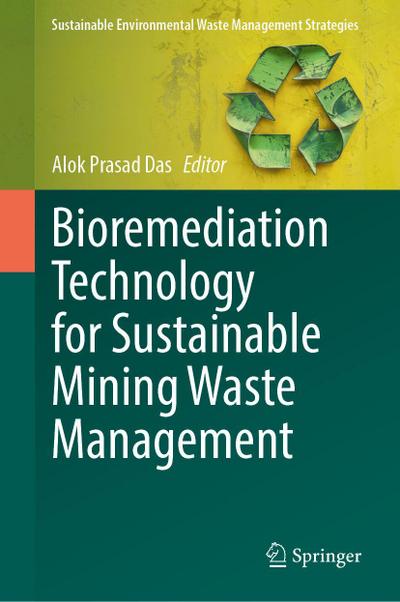 Bioremediation Technology for Sustainable Mining Waste Management