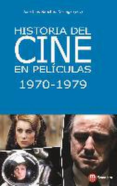 Historia del cine en películas, 1970-1979