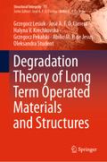 Degradation Theory of Long Term Operated Materials