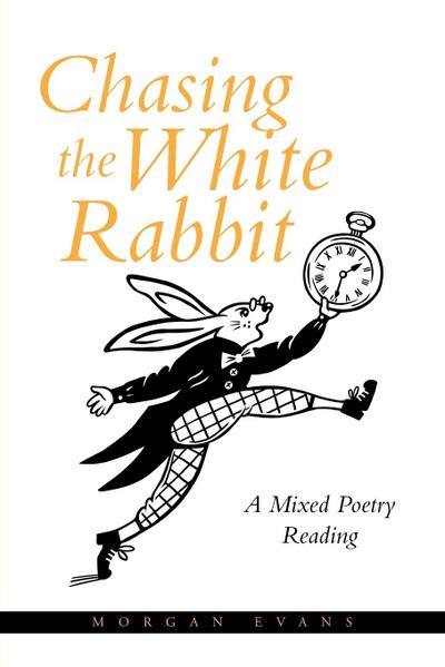 Chasing the White Rabbit