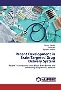 Recent Development in Brain Targeted Drug Delivery
