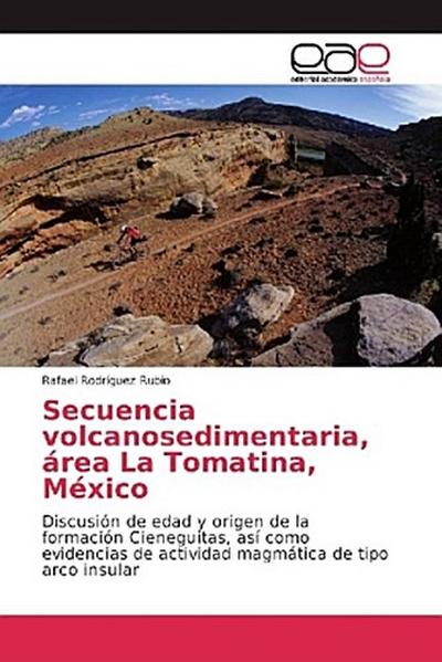 Secuencia volcanosedimentaria, área La Tomatina, México