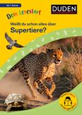 Dein Lesestart: Weißt du schon alles über Supertiere?