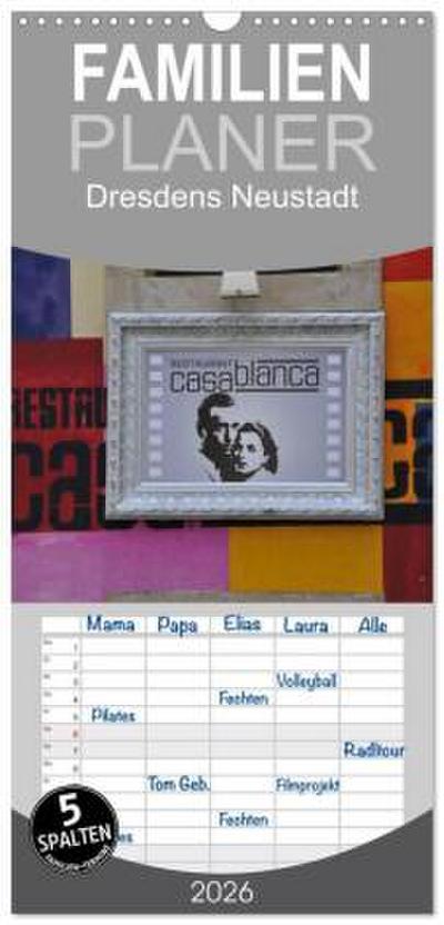 Familienplaner 2026 - Dresdens Neustadt mit 5 Spalten (Wandkalender, 21 x 45 cm) CALVENDO