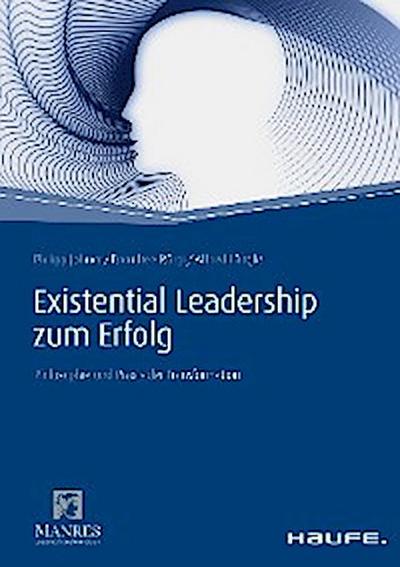 Existential Leadership zum Erfolg