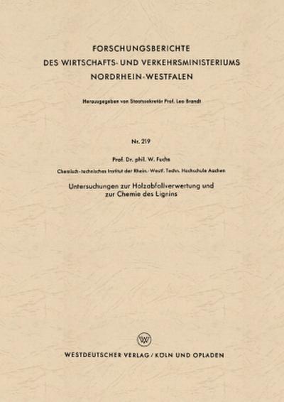 Untersuchungen zur Holzabfallverwertung und zur Chemie des Lignins