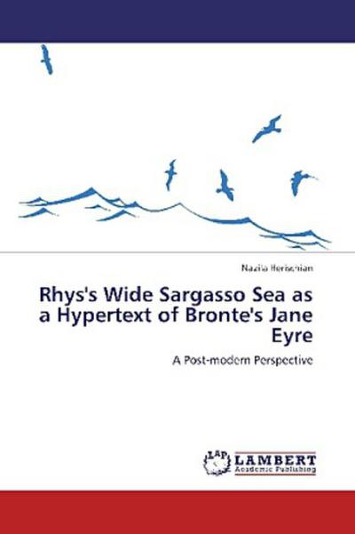 Rhys’s Wide Sargasso Sea as a Hypertext of Bronte’s Jane Eyre