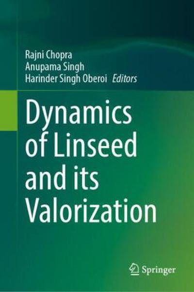 Dynamics of Linseed and its Valorization