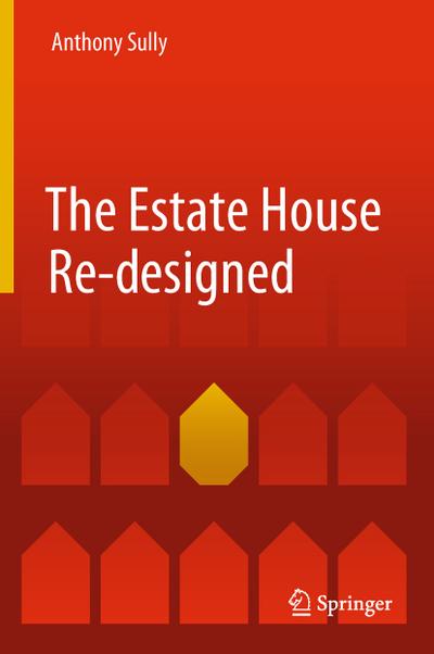 The Estate House Re-designed