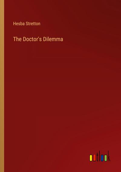 The Doctor’s Dilemma