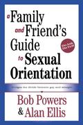 A Family and Friend’s Guide to Sexual Orientation