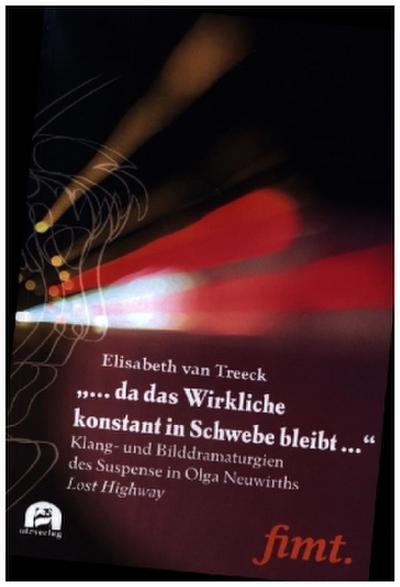 "... da das Wirkliche konstant in Schwebe bleibt ..."