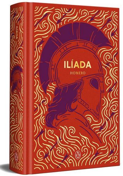 Ilíada (Edición Especial En Tapa Dura) / The Iliad (Special Hardcover Edition)