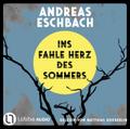Ins fahle Herz des Sommers