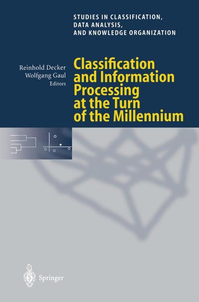 Classification and Information Processing at the Turn of the Millennium