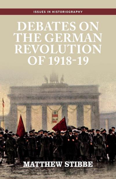 Debates on the German Revolution of 1918-19