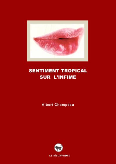Sentiment tropical sur l’infime