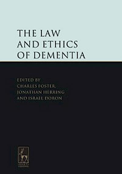 The Law and Ethics of Dementia