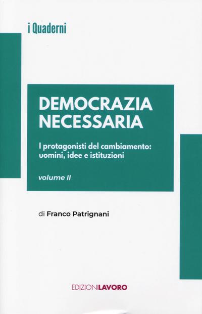 I protagonisti del cambiamento: uomini, idee e istituzioni