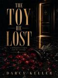 The Toy He Lost: A Billionaire’s Regret and Her Revenge