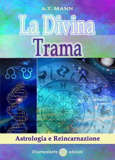 Mann, A: Divina trama. Astrologia e reincarnazione