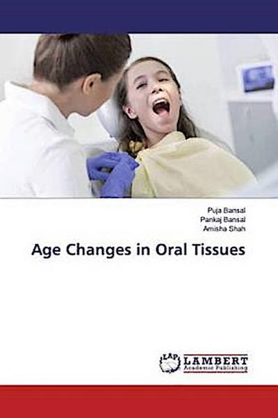 Age Changes in Oral Tissues