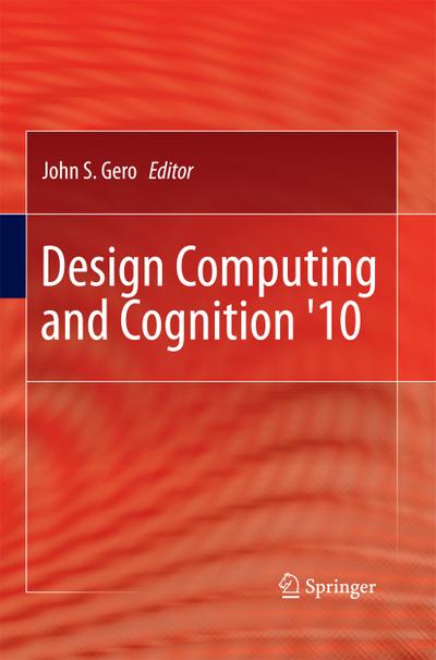 Design Computing and Cognition ’10