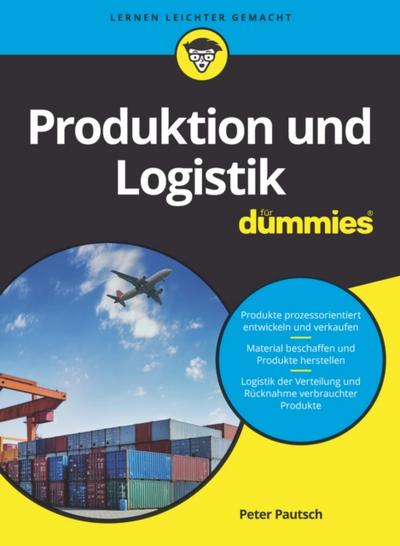 Produktion und Logistik für Dummies