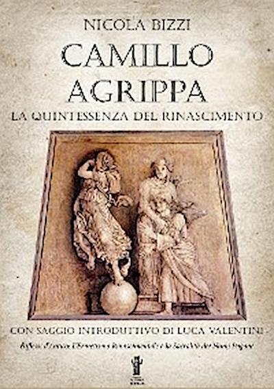 Camillo Agrippa, la quintessenza del Rinascimento