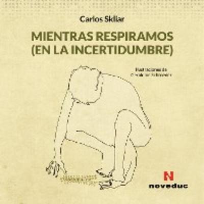 Mientras respiramos (en la incertidumbre)