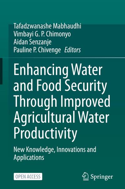 Enhancing Water and Food Security Through Improved Agricultural Water Productivity