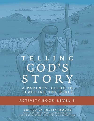Telling God’s Story, Year One: Meeting Jesus: Student Guide & Activity Pages (Telling God’s Story)