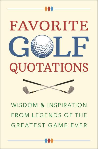 Favorite Golf Quotations