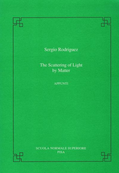 The Scattering of Light by Matter