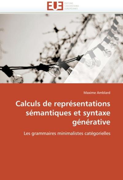Calculs de representations semantiques et syntaxe generative