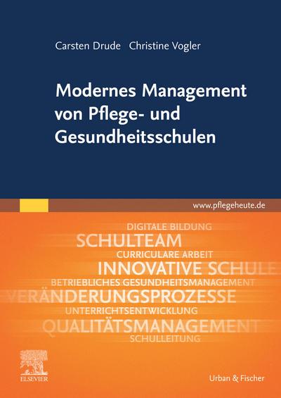 Modernes Management von Pflege- und Gesundheitsschulen