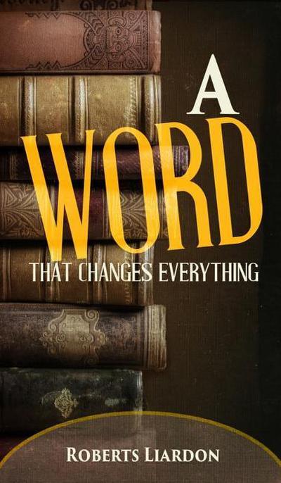 A Word That Changes Everything