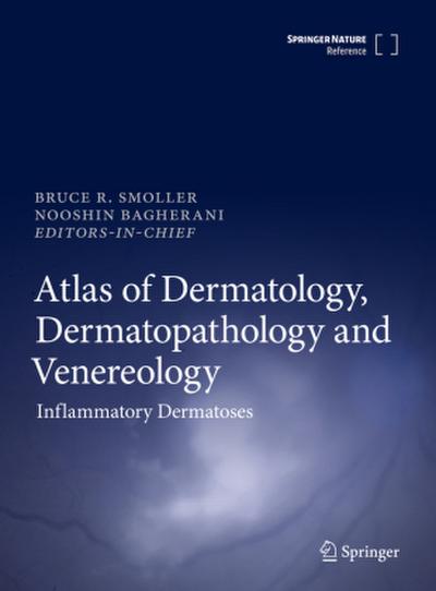 Atlas of Dermatology, Dermatopathology and Venereology Atlas of Dermatology, Dermatopathology and Venereology, 2 Teile