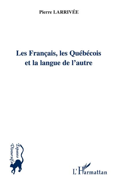 Les Français, les Québécois et la langue de l’autre