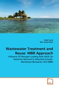 Wastewater Treatment and Reuse: MBR Approach