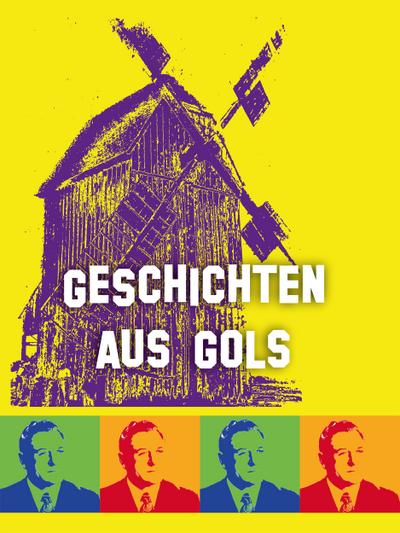 Geschichten aus Gols: Wie ich es sah und erlebte